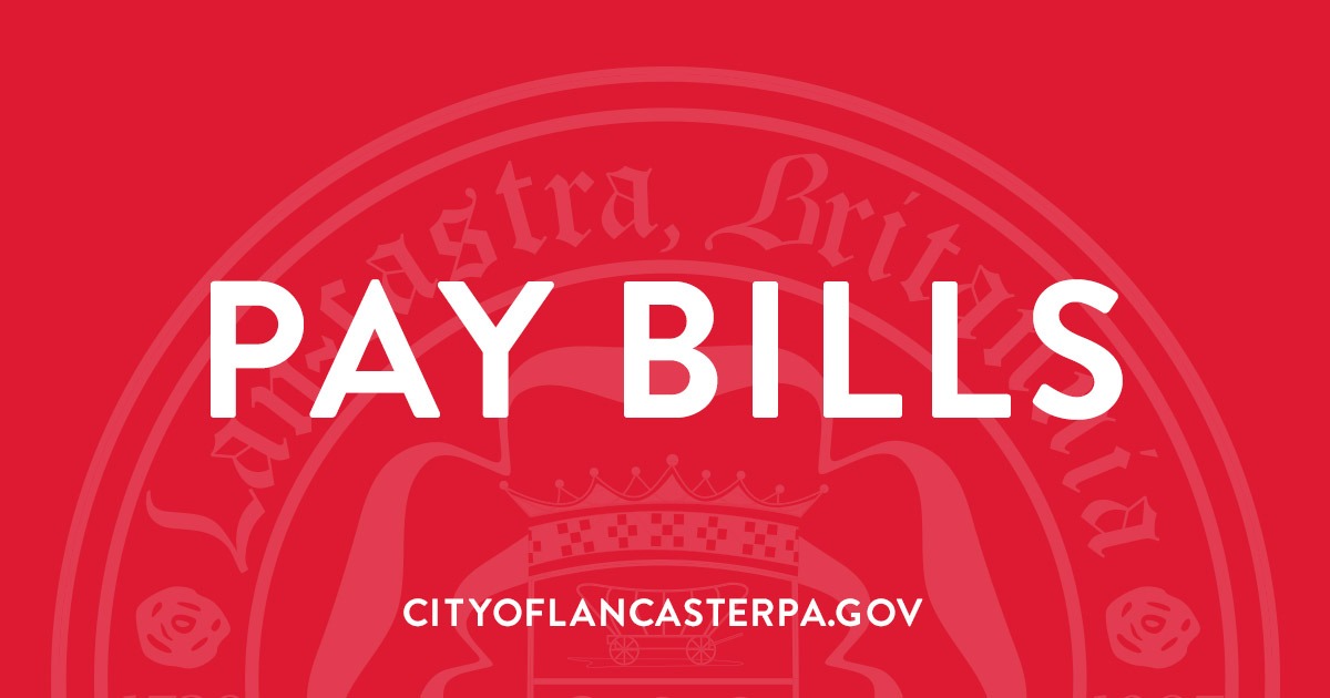 Pay Utility & Real Estate Tax Bills City of Lancaster, PA